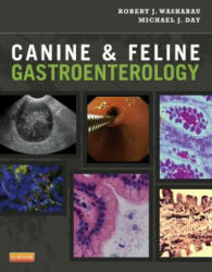 Canine and Feline Gastroenterology - Robert J. Washabau, Michael J. Day (2012)