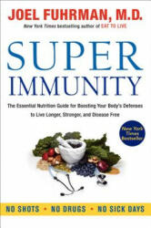 Super Immunity - Joel Fuhrman (2013)