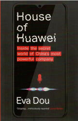 Eva Dou: Eva Dou: House of Huawei (ISBN: 9780349146485)