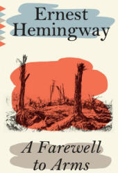 A Farewell to Arms - HEMINGWAY ERNEST (ISBN: 9780593688656)