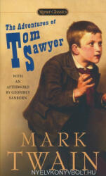 Mark Twain: Mark Twain: The Adventures of Tom Sawyer (ISBN: 9780451530936)