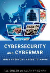 Cybersecurity and Cyberwar - Peter W Singer (2014)