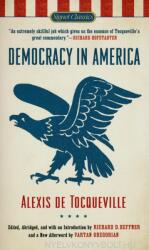 Alexis de Tocqueville: Democracy in America (ISBN: 9780451531605)
