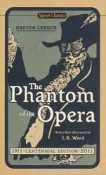 Gaston Leroux: The Phantom of the Opera (ISBN: 9780451531872)