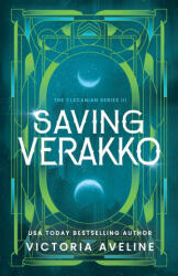 Saving Verakko - Victoria Aveline (ISBN: 9781958397114)