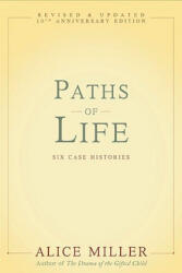 Paths of Life - Alice Miller, Andrew Jenkins (ISBN: 9780465012688)