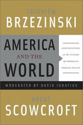 America and the World - Brent Scowcroft (ISBN: 9780465018017)
