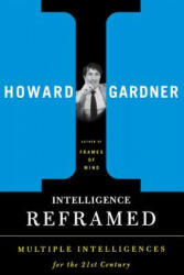 Intelligence Reframed - Howard Gardner (ISBN: 9780465026111)