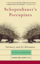 Schopenhauer's Porcupines - Deborah Anna Luepnitz (ISBN: 9780465042876)