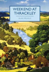 Weekend at Thrackley - Alan Melville (ISBN: 9780712352116)