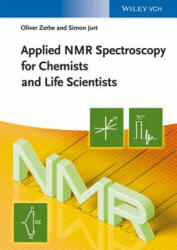 Applied NMR Spectroscopy for Chemists and Life Scientists - Oliver Zerbe, Simon Jurt (2013)