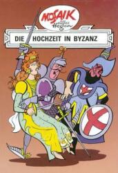 Dig, Dag und Ritter Runkel - Die Hochzeit in Byzanz (ISBN: 9783730208526)