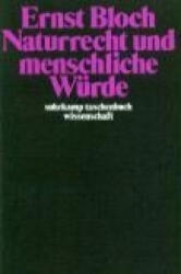 Naturrecht und menschliche Würde - Ernst Bloch (ISBN: 9783518278505)