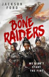 The Bone Raiders - FORD JACKSON (ISBN: 9780316577694)