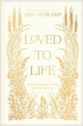 LOVED TO LIFE A 40 DAY PILGRIMAGE WITH - VOSKAMP ANN (2025)