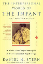 Interpersonal World of the Infant - Daniel N. Stern (ISBN: 9780465095896)