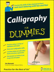Calligraphy For Dummies - Jim Bennett (ISBN: 9780470117712)