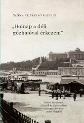 Holnap a déli gőzhajóval érkezem (ISBN: 9786156668080)