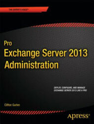 Pro Exchange Server 2013 Administration (2014)