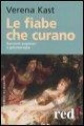 Le fiabe che curano. Racconti popolari e psicoterapia - Verena Kast, D. Moro (ISBN: 9788874474493)