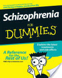 Schizophrenia for Dummies (ISBN: 9780470259276)