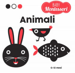 Animali. Baby Montessori - Agnese Baruzzi (2019)