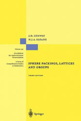 Sphere Packings, Lattices and Groups - John Conway, Neil J. A. Sloane (ISBN: 9781441931344)