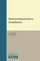 Western Esotericism in Scandinavia - Henrik Bogdan (ISBN: 9789004302419)