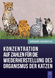 Konzentration Auf Zahlen Fur Die Wiederherstellung Des Organismus Der Katzen (ISBN: 9783943110890)