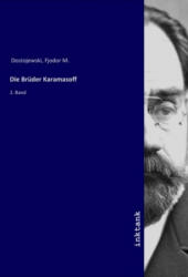 Die Bruder Karamasoff - Fyodor Dostoyevsky (ISBN: 9783747776865)