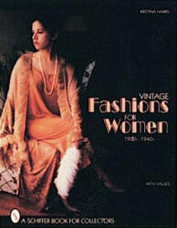 Vintage Fashions for Women: 1920s-1940s - Kristina Harris (ISBN: 9780887409868)