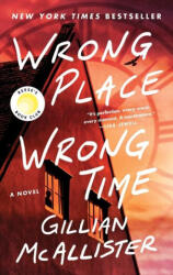 Wrong Place Wrong Time - MCALLISTER GILLIAN (ISBN: 9780063427006)