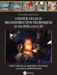 Colour Atlas of Reconstructive Techniques in the Dog and Cat (ISBN: 9780367029999)