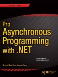 Pro Asynchronous Programming with . NET - Richard Blewett (2014)