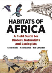 Habitats of Africa - Keith Barnes, Iain Campbell (ISBN: 9780691244761)