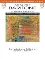 Arias for Baritone - Complete Package - Robert L. Larsen (ISBN: 9781480328525)