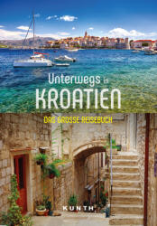 KUNTH Unterwegs in Kroatien - Daniela Schetar (ISBN: 9783969650783)