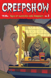 Creepshow Volume 3 - Zdarsky, Chip, Stokoe, James, Ridley, John, Carey, Mike (ISBN: 9781534385924)