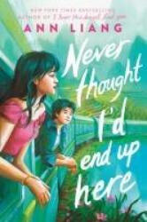 Never Thought I'd End Up Here - LIANG ANN (ISBN: 9781546110675)