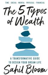 The 5 Types of Wealth (ISBN: 9780593983522)