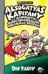 Alsógatyás Kapitány és a radioaktív robot-bokszeralsók borzalmas bosszúja (2025)