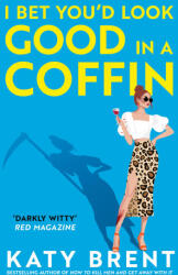 I Bet You'd Look Good in a Coffin (ISBN: 9780008656737)