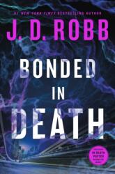 Bonded in Death (ISBN: 9781250370792)