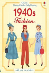Historical Sticker Dolly Dressing 1940s Fashion - Rosie Hore (ISBN: 9781409582274)
