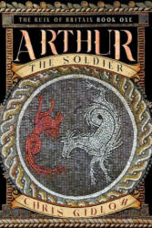 Arthur: The Soldier (ISBN: 9781568824758)