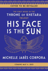 His Face Is the Sun - JABES CORPORA MICHELLE (ISBN: 9781464224584)