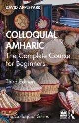 Colloquial Amharic - David Appleyard (ISBN: 9781032878768)