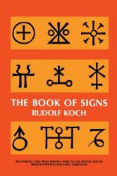 Book of Signs - Rudolf Koch (ISBN: 9780486201627)