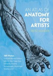 Atlas of Anatomy for Artists - Fritz Schider (ISBN: 9780486202419)