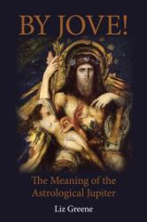 By Jove! - Liz Greene (ISBN: 9781916625242)